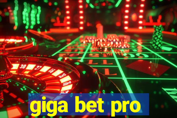 giga bet pro